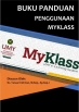 Buku Panduan Penggunaan MyKlass